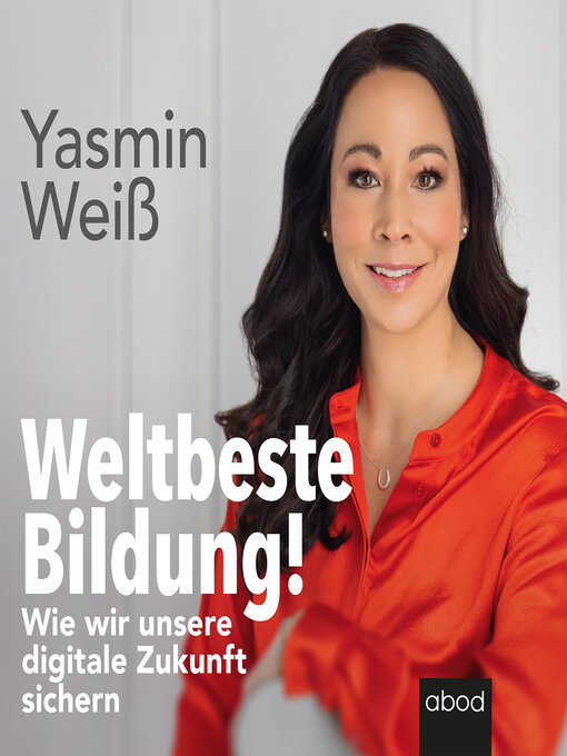 Titeldetails für Weltbeste Bildung nach Yasmin Weiß - Verfügbar